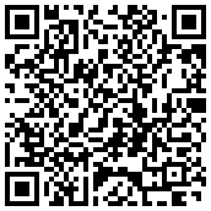 颜值不错萌妹子全裸自慰第五部 自摸逼逼淫语骚话道具JJ抽插骑乘 很是诱惑不要错过的二维码