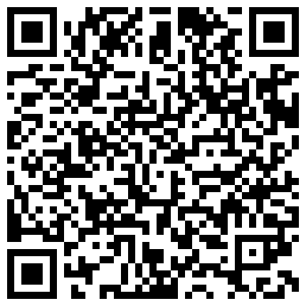 重庆小骚逼小丫头酥苏黑丝情趣内衣，唯一一部漏全脸视频，床上像个母狗一样用道具把自己玩到高潮不断的二维码