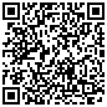 还是直播打炮来钱快清纯可爱学生装年轻美女主播与光头欧巴直播造爱身材真好先秀一段钢管舞吊起来操对白精彩的二维码