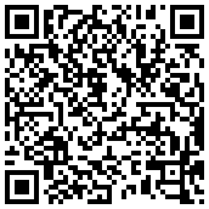 [22sht.me]光 頭 哥 和 少 婦 主 播 爲 直 播 效 果 買 吊 床 跪 舔 騷 逼 無 套 草 近 兩 小 時 真 拼 命的二维码