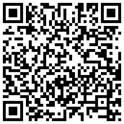 26 2021.6.9，赚大了，500块玩00后嫩妹，刚来的小妹，从上到下就一个嫩字，喊来家中啪啪，小穴又紧水又多随便抠插的二维码