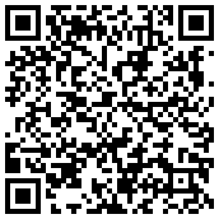 個 性 姐 帶 老 鄉 入 行 第 一 天 就 4P自 己 還 有 月 經 勾 搭 一 個 高 二 小 哥 一 個 網 友 賓 館 瘋 狂 開 操 之 閨 蜜 視 角的二维码