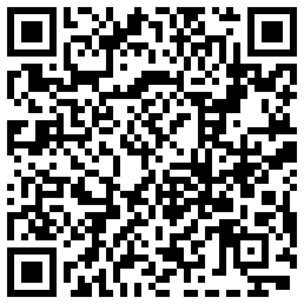 对白淫荡网红静儿剧情演绎之黑靴灰丝会所小姐被客户下了媚药 用假鸡巴疯狂插穴浪叫 淫水白浆 高清720P完整版的二维码