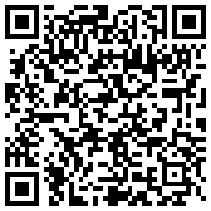 966288.xyz “嗯~你想要嘛要大屁股嘛我想要你的肉棒老公”呻吟嗲的让人听了心痒痒美女主播自慰挑逗大秀真的太骚了对白淫荡的二维码