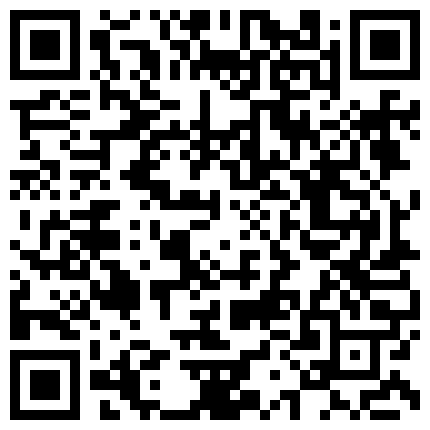 很火的艺校系列未流出合集完整版妹纸居家脱衣自慰剧情演绎很有表演天赋1080P高清的二维码