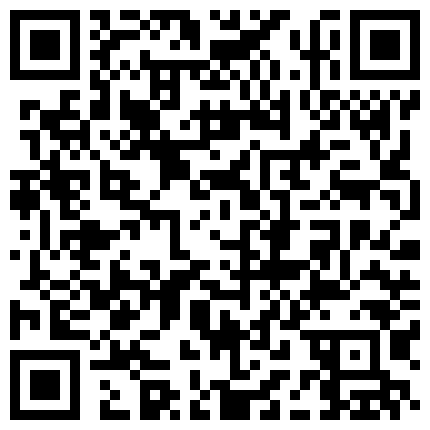 2022-5-11新片速递《玺玺玺玺玺玺》约外围双飞人气爆灯被投诉自掏腰包深夜免费补一场给狼友看的二维码