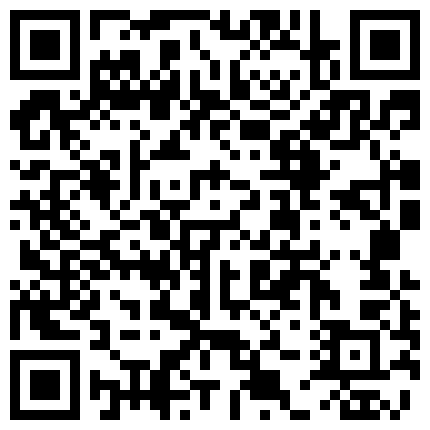 007711.xyz 会所激情妹一人赚两份钱，偷拍顾客享受服务全程直播，啥活都会把顾客伺候的瘙痒难耐射精为止，精彩不要错过的二维码