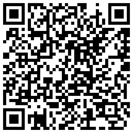 【百度云泄密系列】一对清纯未踏入社会的小情侣性爱视频附带日常居家自拍的二维码