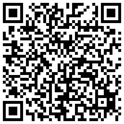 33.火辣身材大奶女神自拍誘惑視頻 露臉露奶露騷逼 強烈推薦 大奶子骚货女友穿黑丝制服装 特别有情趣 叫床声很棒的二维码