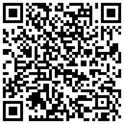 户外车震嫖身材不错的长发美眉含屌的样子非常淫骚下面逼洞又小又紧的二维码