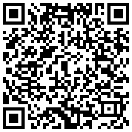 很火的艺校系列未流出合集完整版妹纸居家脱衣自慰剧情演绎很有表演天赋1080P高清的二维码