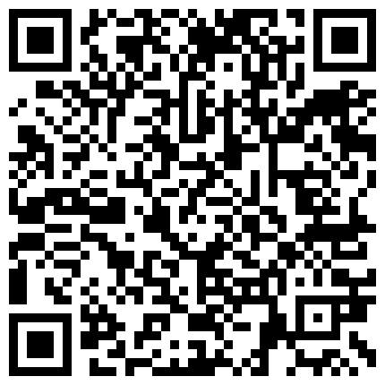 你给别人看想想害羞 妹子开始拍还害羞后面到了高潮在镜头前就各种卖骚 乳晕真大真粉的二维码