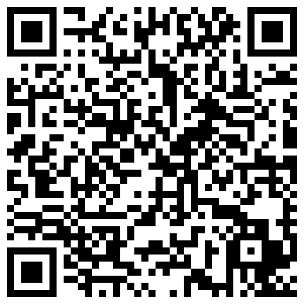 43.韩国网络女神又出来黑丝表演白嫩的皮肤粉红的小穴真是个极品+韩国高清新婚夫妻蜜月旅行白天游玩晚上床上更疯狂+浴盆内与温柔美丽的情人调情做爱+国产被潜规则的性感白领少妇的二维码