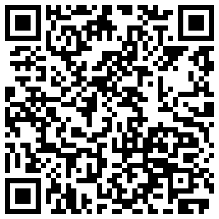 漂 亮 禦 姐 美 女 主 播 和 炮 友 雙 人 啪 啪 大 秀   先 自 慰 然 後 口 交 啪 啪   很 是 淫 蕩的二维码