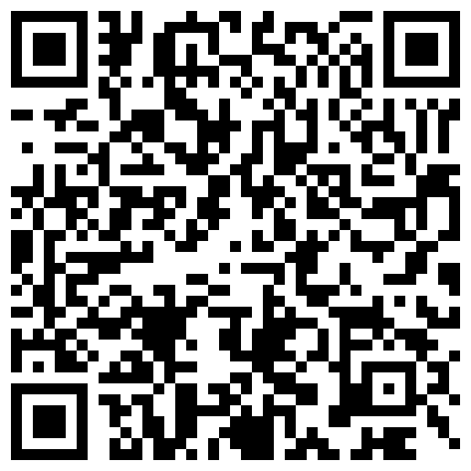 清純漂亮紙妹露臉自慰視頻 國內高清夫妻自拍途中接聽電話都不耽誤操逼完整版 孩子熟睡以後再操逼 小美女浴室被操的起不來 與小三野外玩車震的二维码