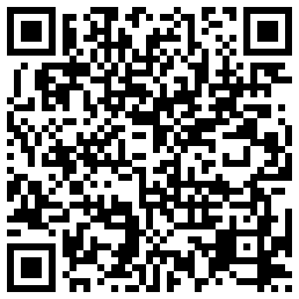 09.上海某中学172CM舞蹈老师与外籍主任打炮视频,还问操的爽不爽 出租屋嫖妓奶子非常漂亮的90后小姐108P高清无水印的二维码