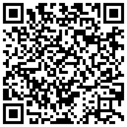 659388.xyz 5约操良家小少妇，出租屋喝酒，喝的差不多半推半就，扒掉裤子骑脸舔屌，爆操肥臀呻吟2K高清的二维码