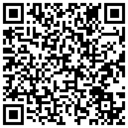 2024年10月麻豆BT最新域名 699893.xyz 【360】补漏 经典稀有格子佩奇,急速打桩机，漂亮女友叫声可射的二维码