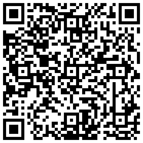 眼镜富二代重金约啪高颜值网红美少女超惹火的内裤太诱人激情69轻SM肉棒进去抽送几下就淫水泛滥的二维码