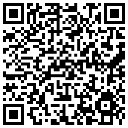 高价定制让漂亮大二学妹在宿舍挂上窗帘敢自慰大秀有舍友在不敢发出声音来的二维码