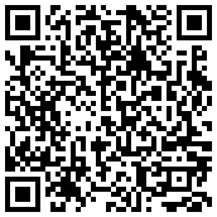 近 期 最 淫 乱 的 直 播 母 女 儿 子 3 P 乱 伦 节 操 碎 满 地 看 得 出 这 妈 妈 年 轻 绝 对 是 个 大 美 女的二维码
