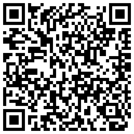 “你硬度不够.要不要叫几个人来干你“云盘流出眼镜哥趁白天家里没人把老相好黑丝少妇带回家啪啪的二维码