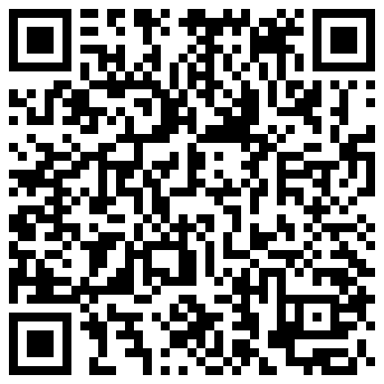 战神VS良家玩的就是刺激要的就是激情，全程露脸丝袜高跟床上床上下，楼道沙发各种激情啪啪3小时实录的二维码