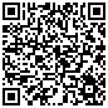 海角乱伦️大神 妹妹和我的淫荡生活 早上睁开眼就见妹妹自慰要打晨炮 黑丝诱惑紧致饱满小穴 好喜欢好爽太深了的二维码