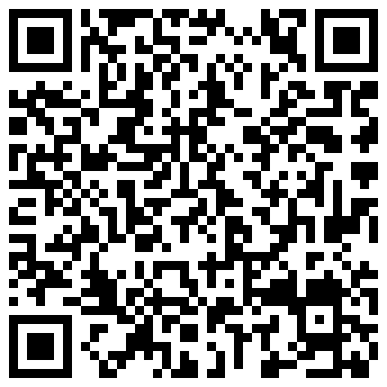 接老公电话，加速抽插，喊出来让她老公听见，老公还问’你爽吗‘，’爽啊，我感觉有人听我被操逼，好得劲呀‘，聊天刺激！的二维码