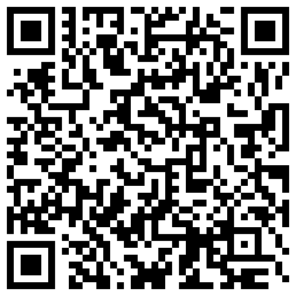 看着有点虎逼的骚浪少妇雅琪真实勾搭美团外卖小哥 强制口交裹硬强上 外卖哥竟中途摘套抽插内射 高清完整版的二维码