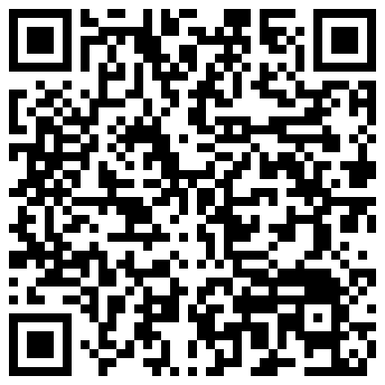 高颜值挺嫩妹子情趣装自慰第二部 毛毛挺浓密自摸跳蛋震动非常诱人的二维码