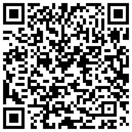 八月新流出宾馆空调出风口偷放摄像头偷拍眼镜哥用口活征服年轻少妇看表情这逼味道貌似不错的二维码