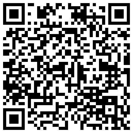 休闲娱乐会所嫖娼阴毛浓密很听话的黑丝小姐听俩人对白好像很熟了是个老嫖客720P高清的二维码