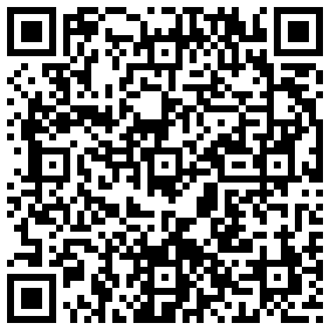 剧情演绎戏精刘婷欺骗中通快递小哥上楼收快件进房间被大快件吓一跳要干一炮才让走的二维码