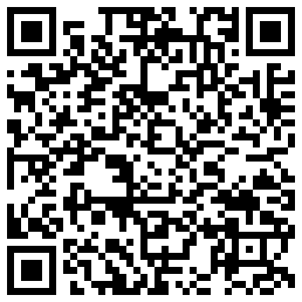 31.某空姐被机长带到宾馆玩弄，乖乖接受调教 清纯妹子刚来局里工作被局长狂干很开心高清自拍 皮肤超好奶子挺翘的绝美小姨子的二维码