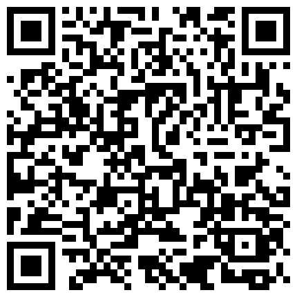 高颜值美妖TS韩若曦和小帅哥69，互相舔着鸡巴，舔舒服时，立马互操，很是诱惑，不要错过哦的二维码