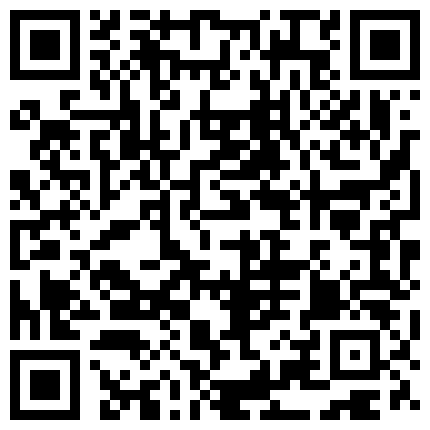 航空某空姐寂寞难耐家里自慰求土豪来包养，跑车名包一个都不能少，有钱真好玩的就是这种超级美女 何冉捆绑35分钟超长版，一脸骚样看了就想射她 和性感女神酒店露脸爱爱，国语对白的二维码