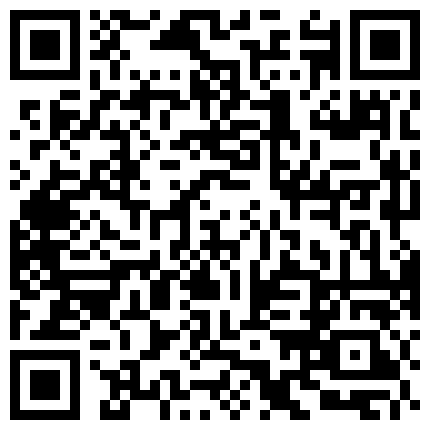 [22sht.me]【 360水 滴 TP】 白 色 浴 缸 房 偷 拍 東 北 口 音 的 高 顔 值 妹 子 被 土 豪 舔 的 翻 來 覆 去   對 白 超 搞 笑的二维码