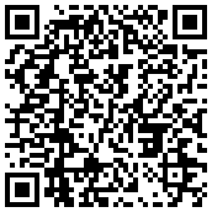 纯纯的妹妹全程露脸连体黑丝情趣诱惑，漏着两个大奶子自己揉捏变形真刺激，跳弹大黑牛玩骚逼弄到高潮的二维码