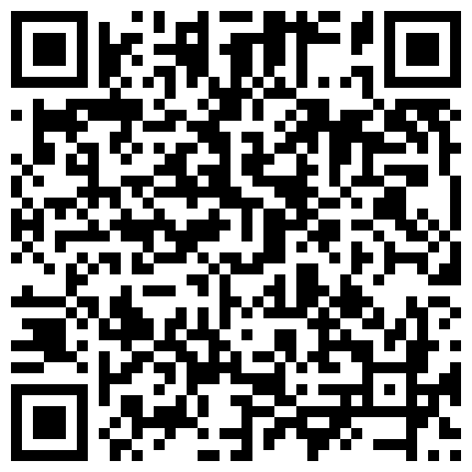 豪 乳 長 舌 主 播 被 四 川 大 爺 反 勾 引 大 爺 操 了 一 輩 子 有 經 驗 川 話 對 白 有 內 涵的二维码