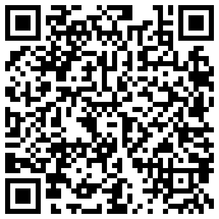 成人外站非常火的萌妹智能手机自拍配信.学生妹超会玩.油笔.香蕉等各种道具各种潮吹3V1的二维码