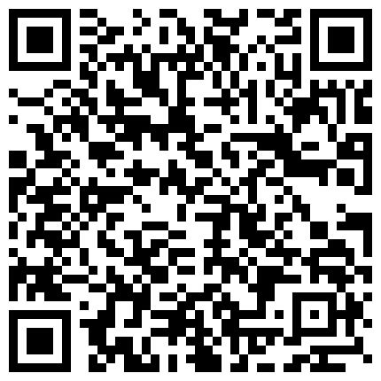 92.你射好多有母膏塔官二代方哥与地产女神马X筠流出第四部口爆吞精粤语对白 花样百出，韩国演员般的情侣上演性爱全武行的二维码
