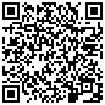 清晰露脸——极品肉丝高跟空姐沙发上把很吓人的包皮鸡巴当气球吹吸吮起来很有感觉性欲高涨尝试肛交的二维码