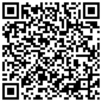 【人妻系列】自购内射高颜值极品人妻，颜值挺高，身材好，而且骚，叫声很好听，口交，啪啪，内射之后扣出精液，扣菊花，1080P高清的二维码