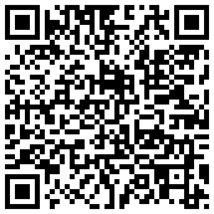 清 純 漂 亮 小 美 女 懶 洋 洋 直 播 大 秀   跳 蛋 插 穴 自 慰   十 分 誘 人的二维码