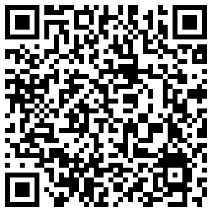 【百度云泄密系列】一对清纯未踏入社会的小情侣性爱视频附带日常居家自拍的二维码