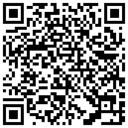 360水 滴 監 控 褕 拍 清 秀 大 奶 美 妞 被 射 完 發 現 套 套 破 了 小 姑 娘 擔 心 的 不 得 了的二维码
