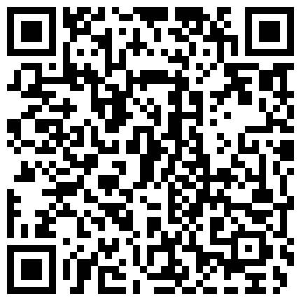 325998@草榴社区@东北漂亮模特为了赚钱豁出去了,姐姐教你做爱现场版3P[国语对话],道长古装系列之欲火狂蜜完整版,南京幼齿小燕子的二维码